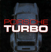 Porsche Turbo ポルシェターボ～シュトゥットガルト製ターボカーの真実