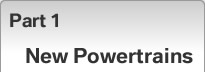 Part 1 New Powertrains