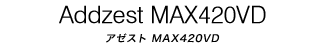Addzest MAX420VD