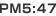 PM5:47