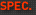 SPEC.