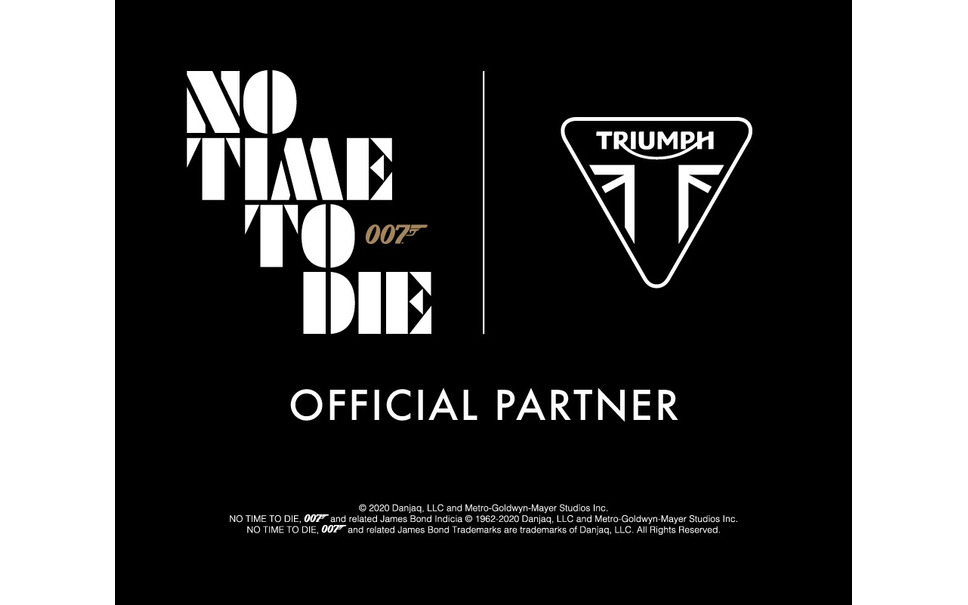 トライアンフモーターサイクルズがジェームズ・ボンド007シリーズ 第25作目 「No Time To Die」とEON Productionsとの新たなパートナーシップを締結