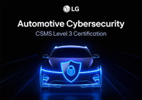 LGエレクトロニクスがTUVラインランドから、自動車向けサイバーセキュリティマネジメントシステム（CSMS）認証のレベル3を取得