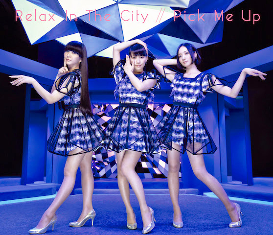 Perfumeニューシングル「Relax In The City／Pick Me Up」