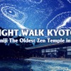 ZEN NIGHT WALK KYOTO