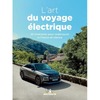 DSとミシュラン、EV旅行の新時代を切り拓くガイドブック「EVドライブの楽しみ」を発売