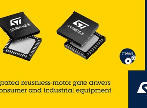 STマイクロエレクトロニクスの3相ブラシレス･モータ向け高集積ゲート･ドライバの次世代製品「STDRIVE102H」および「STDRIVE102BH」