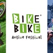 BIKE BIKE Active Festival