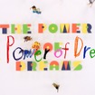 The Power of Dreams Movie