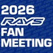 レイズのホイールユーザー交流イベント『2026 RAYS FAN MEETING』が4月19日に富士スピードウェイにて開催