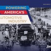 米国における自工会会員メーカーの投資と雇用、生産状況などを取り纏めた年次レポート「Powering America’s Automotive Industry」
