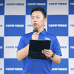 TOYO TIRESサポートチーム 公式テスト＆合同プレスカンファレンス