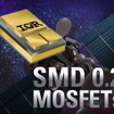 新製品は小型パッケージSMD0.2に搭載するパワーMOSFET