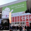 メインゲートから一番近い展示ホール入口に大きく掲げられたAndroidブースの広告
