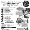 Saturday Afternoon Physics 2011