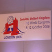 【ITS世界会議06】「目指すものはひとつ」ロンドン・エクセルにて開幕