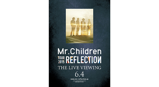 「Mr.Children TOUR 2015 REFLECTION THE LIVE VIEWING」- (C) 2014 ENJING INC.