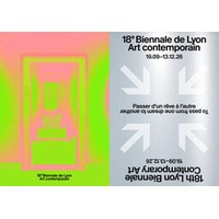 第18回リヨン・ビエンナーレ－現代美術（18th Lyon Biennale - Contemporary Art）